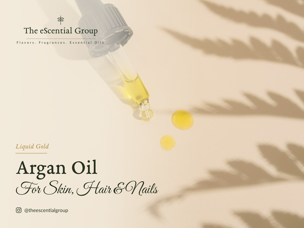 Argan Oil: Nature's "Liquid Gold" for Skin, Hair & Nails Escential Group