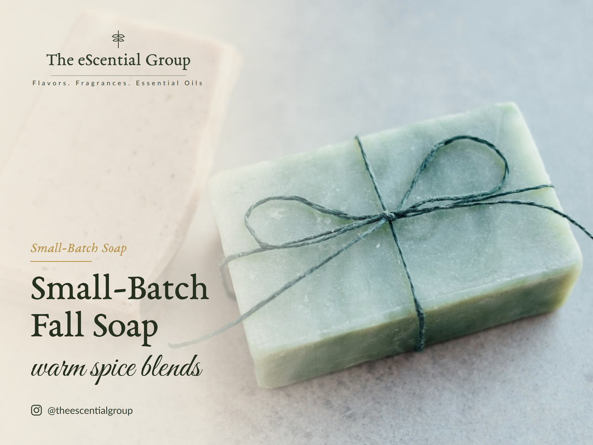 Small-Batch Fall Soap: Warm Spice Combinations eScential Group